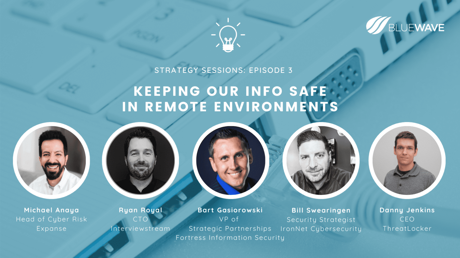 Cybersecurity Keeping Our Information Safe in Remote Environments