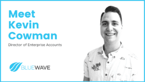 Meet Kevin Cowman, Director of Enterprise Accounts