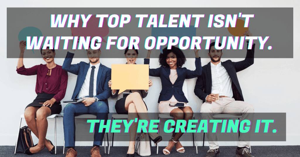 Blog-Feature-Image-Why Top Talent Isn't Waiting for Opportunityx2